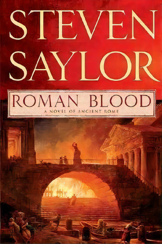 Roman Blood, De Steven Saylor. Editorial Minotaur Books, Tapa Blanda En Inglés