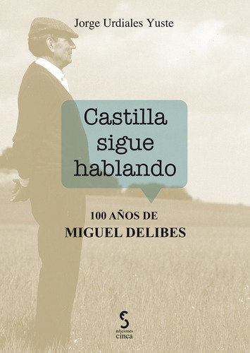 Castilla Sigue Hablando, De Urdiales Yuste, Jorge. Editorial Ediciones Cinca, S.a., Tapa Blanda En Español