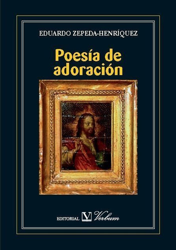Poesia De Adoracion - Zepeda-henriquez, Eduardo