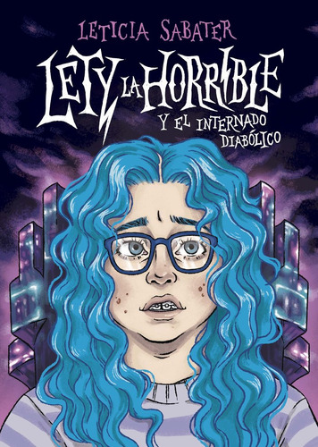 Libro Lety La Horrible Y El Internado Diabã³lico