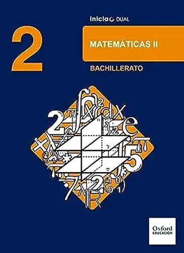 Inicia Dual Matemáticas. 2.º Bachillerato. Libro Del Alumn