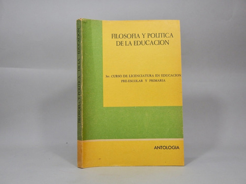 Filosofía Y Política De Educación Pre Escolar Y Primaria Ac1