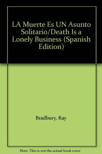 La Muerte De Un Asunto Solitario.c - Ray Bradbury