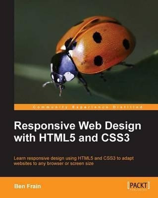 Responsive Web Design With Html5 And Css3 - Ben Frain