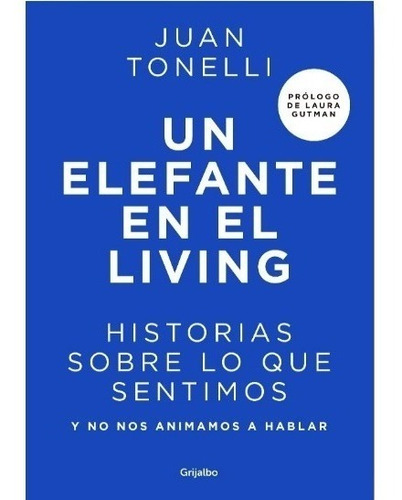 Libro Un Elefante En El Living - Tonelli Juan