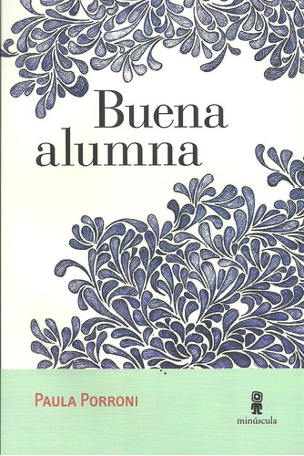 Buena Alumna - Paula Porroni