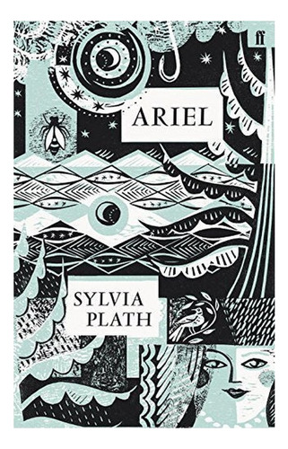 Ariel - Sylvia Plath. Eb3