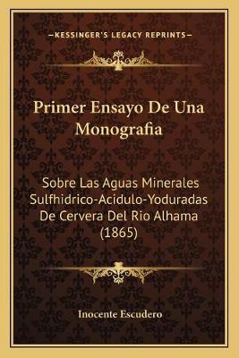 Libro Primer Ensayo De Una Monografia : Sobre Las Aguas M...