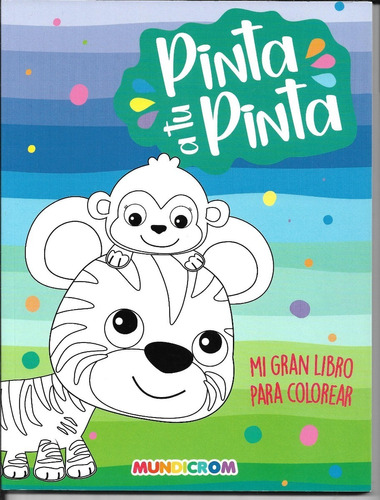 Libro Para Colorear Pinta A Tu Pinta / Mundicrom