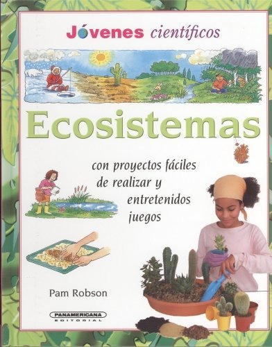 Libro Ecosistemas Con Proyectos Faciles De Realiza De Robso