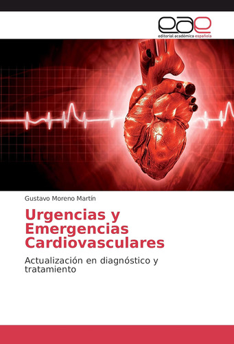 Libro: Urgencias Y Emergencias Cardiovasculares: Actualizaci
