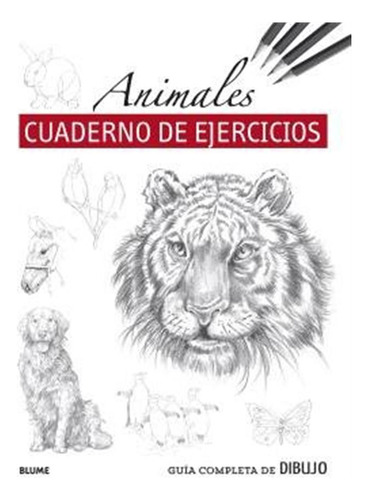 Guia Completa De Dibujo Animales Ejercicios) - Aa,vv,