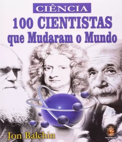 Libro 100 Científicos Que Cambiaron El Mundo Mercadolibre