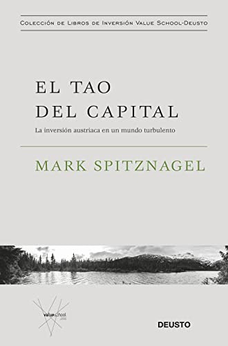 El Tao Del Capital - Spitznagel Mark