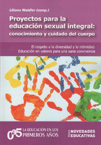 Libro - Proyectos Para La Educacion Sexual Integral: Conoci