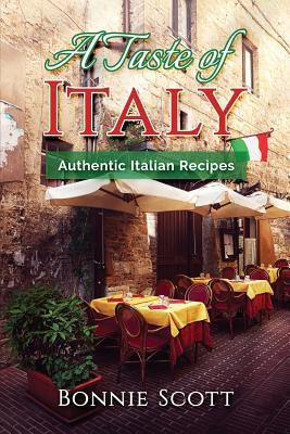 Libro A Taste Of Italy : Authentic Italian Recipes - Bonn...