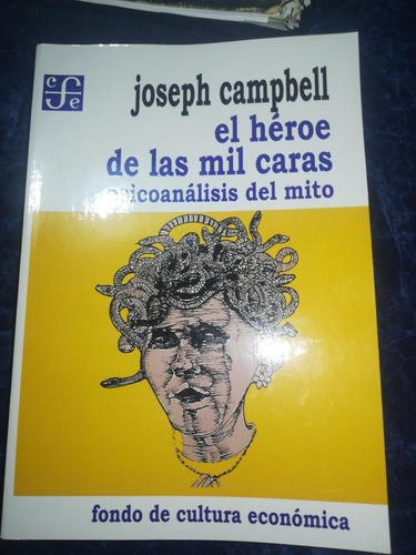 El Heroe De Las Mil Caras Joseph Campbell Version Económica!