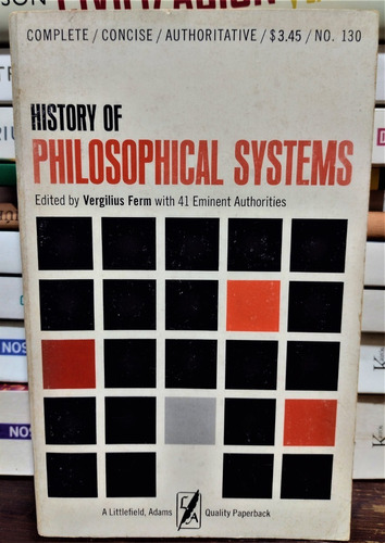 A History Of Philosophical Systems. Vergilius Ferm