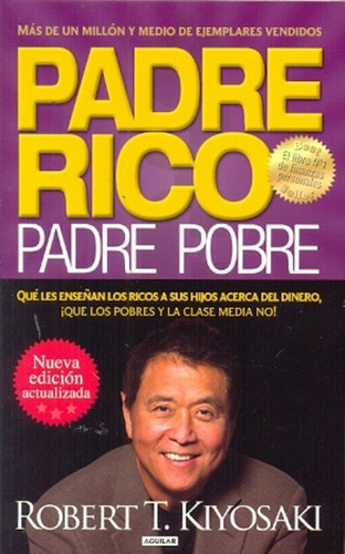 Padre Rico Padre Pobre - Robert T. Kiyosaki