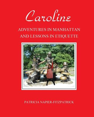 Libro Caroline: Adventures In Manhattan And Lessons In Et...