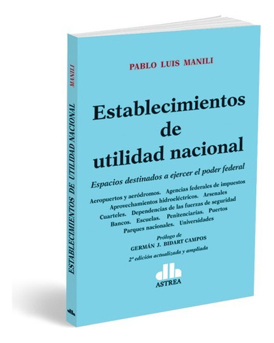 Establecimientos De Utilidad Nacional - Pablo Luis Manili