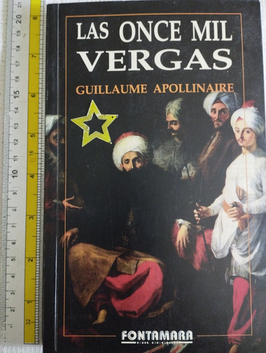 Libro Las Once Mil Vergas Guillaume Apollinaire V (Usado)