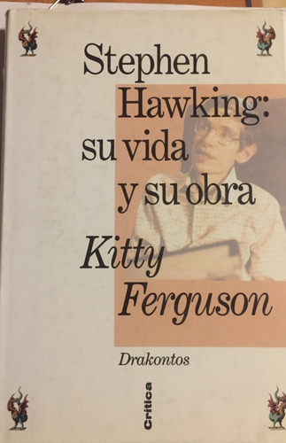 Libro Stephen Hawking: Su Vida Y Su Obra K.ferguson Critica