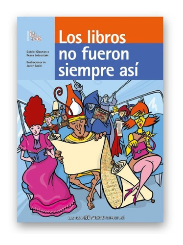 ** Los Libros No Fueron Siempre Asi ** Lotersztain Glasman