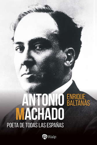 Libro Antonio Machado:poeta Todas Las Espaãas - Baltanas...