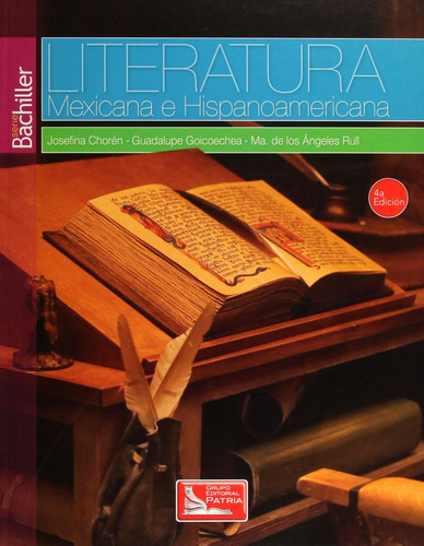 Literatura Mexicana E Hispanoamericana 4ta Edición E.d Patria, De Choren Josefina. Editorial Patria, Tapa Blanda En Español