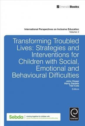 Transforming Troubled Lives : Strategies And Intervention...