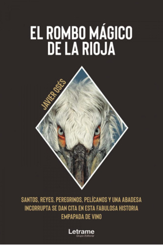 Libro: El Rombo Mágico De La Rioja. Osés, Javier. Ibd Podipr