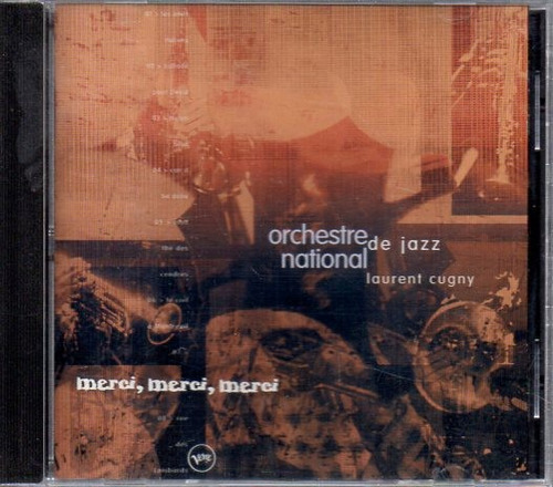 Orchestre National De Jazz - Merci Merci Merci - Cd France 