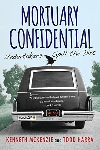 Mortuary Confidential Undertakers Spill The Dirt -.., De Mckenzie, Kenn. Editorial Citadel En Inglés