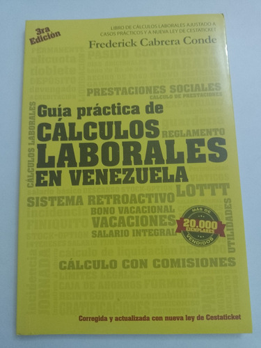 Guía Práctica De Cálculos Laborales En Vzla. Por: Cabrera F.