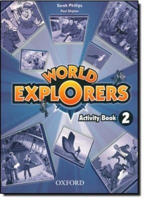 World Explorers 2 - Activity Book - Ed. Oxford