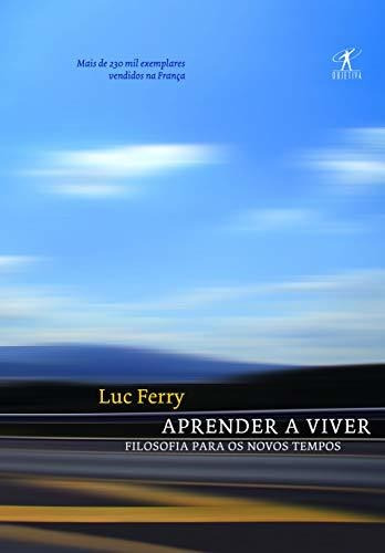 Libro Aprender A Viver De Luc Ferry Objetiva - Grupo Cia Das