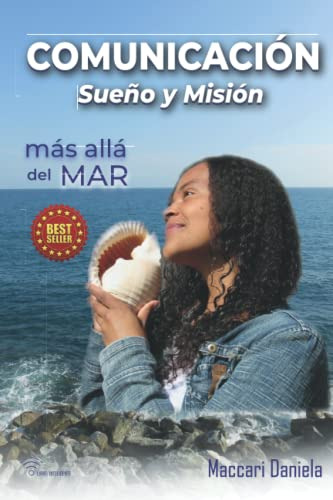 Comunicacion Sueño Y Mision: Mas Alla Del Mar