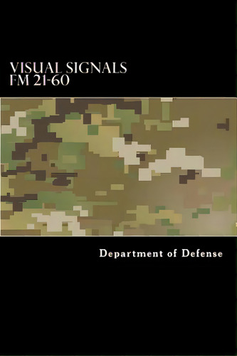 Visual Signals Fm 21-60, De Anderson, Taylor. Editorial Createspace, Tapa Blanda En Inglés