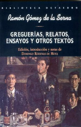 Greguer As Relatos Ensayos Y Otros Textos: 16 -biblioteca Oc