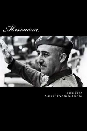 Libro Masoneria - Francisco Franco