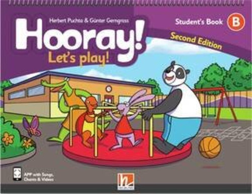 Hooray! Let S Play!  B -   Student`s Book With E-zone Kids + App *2nd Ed*, De Puchta, Herbert & Gerngross, Günter. En Inglés, 2022