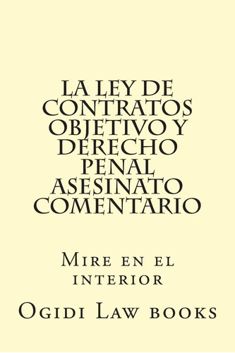 Libro: La Ley De Contratos Objetivo Y Derecho Penal Mire En