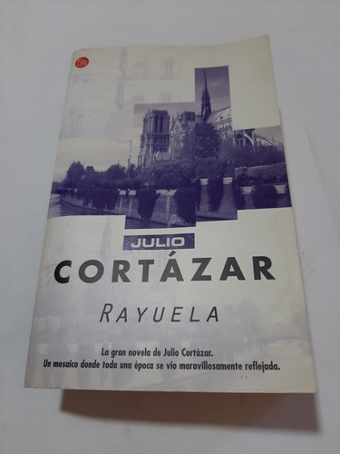 Rayuela. Julio Cortázar 