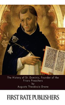 Libro The History Of St. Dominic, Founder Of The Friars P...