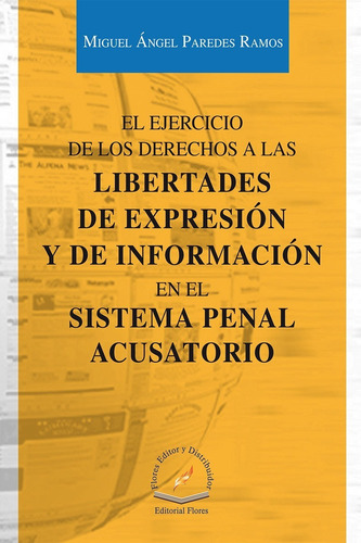 El Ejercicio De Los Derechos A Las Libertades De Expresión