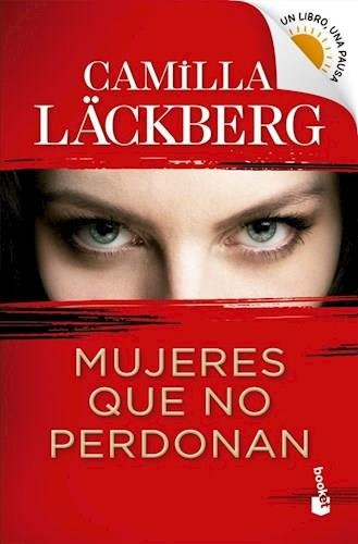 Libro Mujeres Que No Perdonan - Lackberg, Camilla