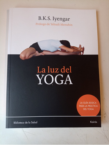 La Luz Del Yoga B. K. Iyengar 