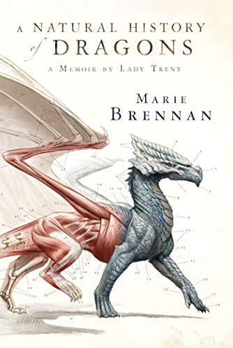 A Natural History Of Dragons: A Memoir By Lady Trent (the Lady Trent Memoirs, 1), De Brennan, Marie. Editorial Tor Books, Tapa Blanda En Inglés