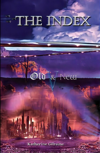 The Index, De Katherine Gilraine. Editorial Createspace Independent Publishing Platform, Tapa Blanda En Inglés
